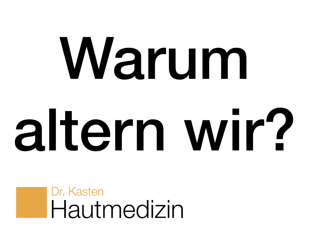 Warum altern wir?