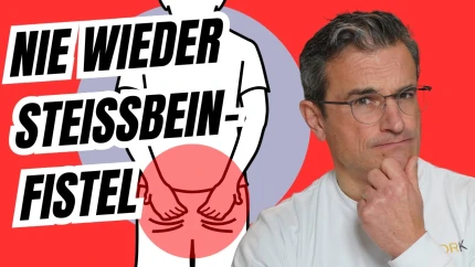 Steißbeinfistel: So stoppen Sie Rückfälle wirklich!  Dr. med. Robert Kasten